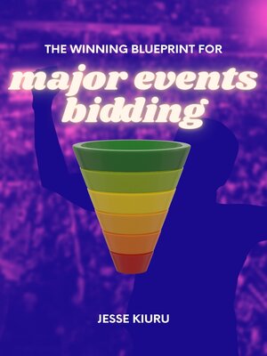 cover image of The Winning Blueprint for Major Events Bidding